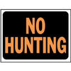 No Hunting Sign, Hy-Glo Orange/Black Plastic, 9 x 12-In.